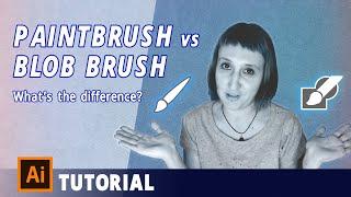 Paintbrush vs. Blob Brush - What's the Difference? [AI Tutorial]