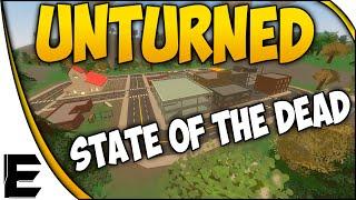 Unturned  Showcase - STATE OF THE DEAD