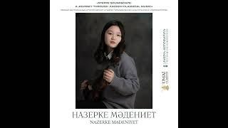 Назерке Мәдениет — «Қозы Көрпеш - Баян Сұлу» балетінен соло • Steppe Soundscape • UMAI Classics