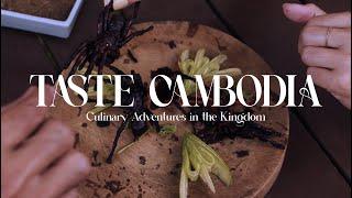 Taste Cambodia : Culinary Adventures in the Kingdom