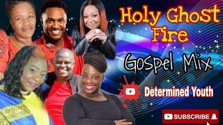 Holy Ghost Fire  Gospel Mix