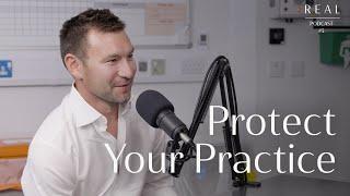 #5 - Protecting Your Practice with Tom Weiss | The REAL Clinic Podcast