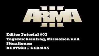 Arma 3 Editor Tutorial #07 - Tagebucheinträge, Missionen (Tasks) und Situationen [GERMAN HD]