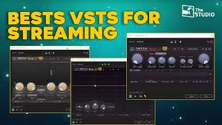 The BEST VSTs for Live Streaming