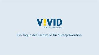 Ein Tag bei VIVID - Fachstelle für Suchtprävention