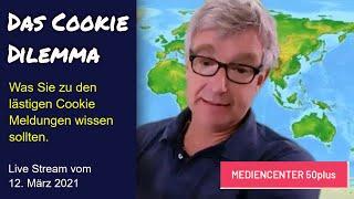 Das Cookie Dilemma - Infotreff Digital - Mediencenter 50plus