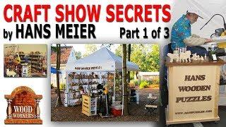 Hans Meier shares craft show secrets (part 1)