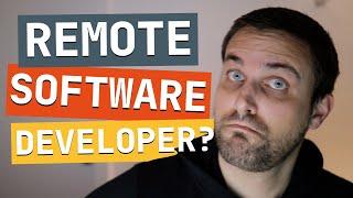 What's It Like To Work Remotely As A Software Developer?