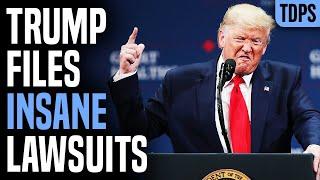 Trump Files Bizarre Lawsuits to Steal Election