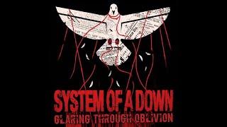 System Of A Down - Glaring Through Oblivion (Full Album + Bonus Tracks & Demos)