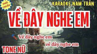 Karaoke Về Đây Nghe Em (Phối Chuẩn 2025) Tone Nữ | Nam Trân