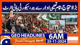 Preparations for the rally, roads blocked, police deployed | Geo News 6 AM Headlines (24 Nov 2024)