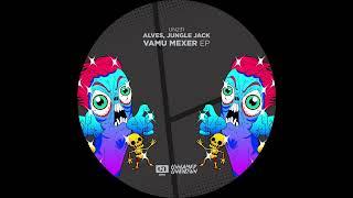 Alves, Jungle Jack - Vamu Mexer (Original Mix)