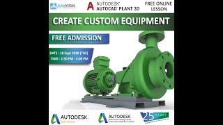 Create Custom Equipment in Plant 3D by Acad Systems Sdn. Bhd.