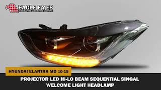 HYUNDAI ELANTRA MD 2010-2015 PROJECTOR LED HI-LO BEAM DRL SEQUENTIAL SIGNAL WELCOME LIGHT HEADLAMP