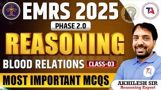 EMRS 2025 PHASE 2.0 | Reasoning Blood Relations Most Important Questions | Class 3 | EMRS Vacancy