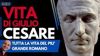 Giulio Cesare. Tutta la vita del più grande romano