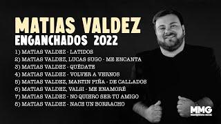 Matias Valdez - Enganchados 2022