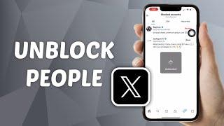 How to Unblock People on X (Twitter)