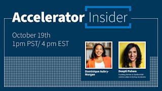 Accelerator Insider w/Deepti Pahwa