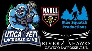 Utica Yeti Vs Oswego Riverhawks in the NABLL Regular Season North American Box Lacrosse League
