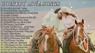 Best Classic Relaxing Country Love Songs Of All Time   Greatest Romantic Country Love Songs