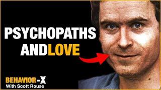 Are You In Love With A Psychopath?  Can They Feel Love?