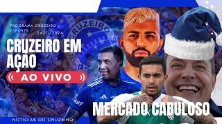  CRUZEIRO EM AÇÃO! Ao vivo GABIGOL , NOVA BARCA? DUDU