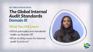 Getting Started With: The Global Internal Audit Standards: Domain III