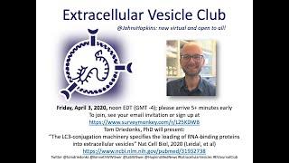 EV Journal Club: Autophagy, LC3 Extracellular Vesicles, and exRNA