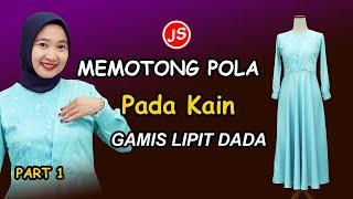 Memotong pola pada kain || Pola Gamis Draping Kupnat Samping Leher Polos