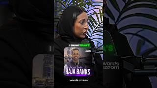 The Truth About Raja Banks 