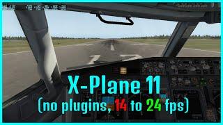 Simple X-PLANE 11 FPS boost