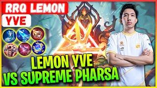 Lemon Yve Vs Supreme Pharsa [ RRQ LEMON Yve ] Mobile Legends Gameplay