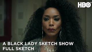 Bad Bitch Support Group (Full Sketch) | A Black Lady Sketch Show | HBO