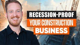 How to Recession-Proof Your Construction Business