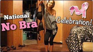 Watch Me Go National No Bra Day