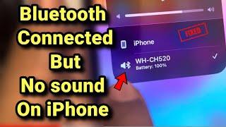 Bluetooth connected , but no sound on iPhone : Fix