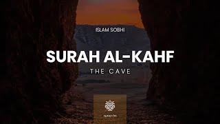 Surah Al-Kahf | Islam Sobhy | سورة الكهف | القارئ اسلام صبحي