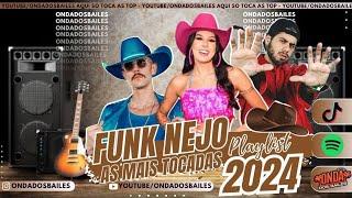 PLAYLIST FUNK NEJO 2024  AS MAIS TOCADAS  REMIX 2024   FUNKNEJO 2024 #funk #funknejo2024