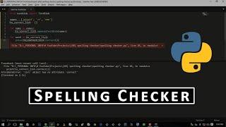 Spelling Checker Program Using Python | Beginner Tutorial