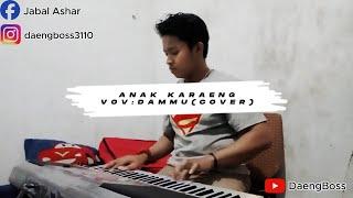 ANAK KARAENG//Voc:Dammu