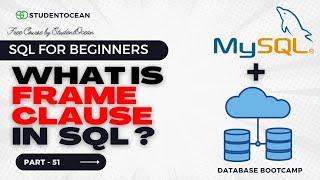 What is Frame clause in sql | SQL tutorial for beginners | 51