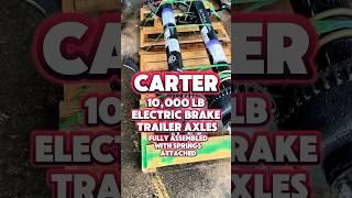 CARTER 10,000 LB ELECTRIC BRAKE TRAILER AXLES