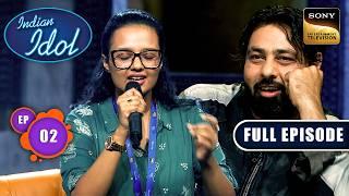 Manasi के Crazy Style ने उसे बनाया Judges का Favorite | Indian Idol S15 | Ep 2 | Full Episode