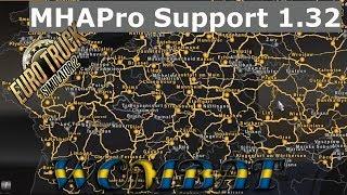 ETS2 1.32 - MHAPro EU 1.32.5 Support Version