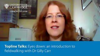 Eyes down an introduction to fieldwalking with Dr Gilly Carr