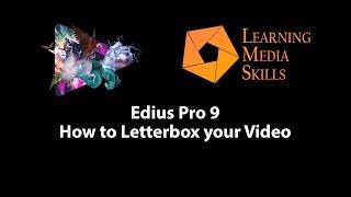 Edius Tips - How to Letterbox your Video