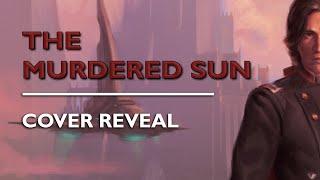 THE MURDERED SUN | COVER REVEAL