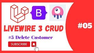 Delete  customer |  Laravel Livewire 3 CRUD